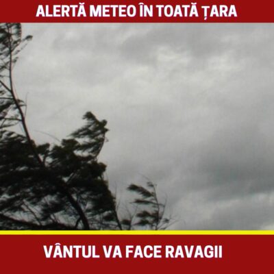 Meteorologii anunță RAFALE VIOLENTE, iar vântul va atinge pragul de…