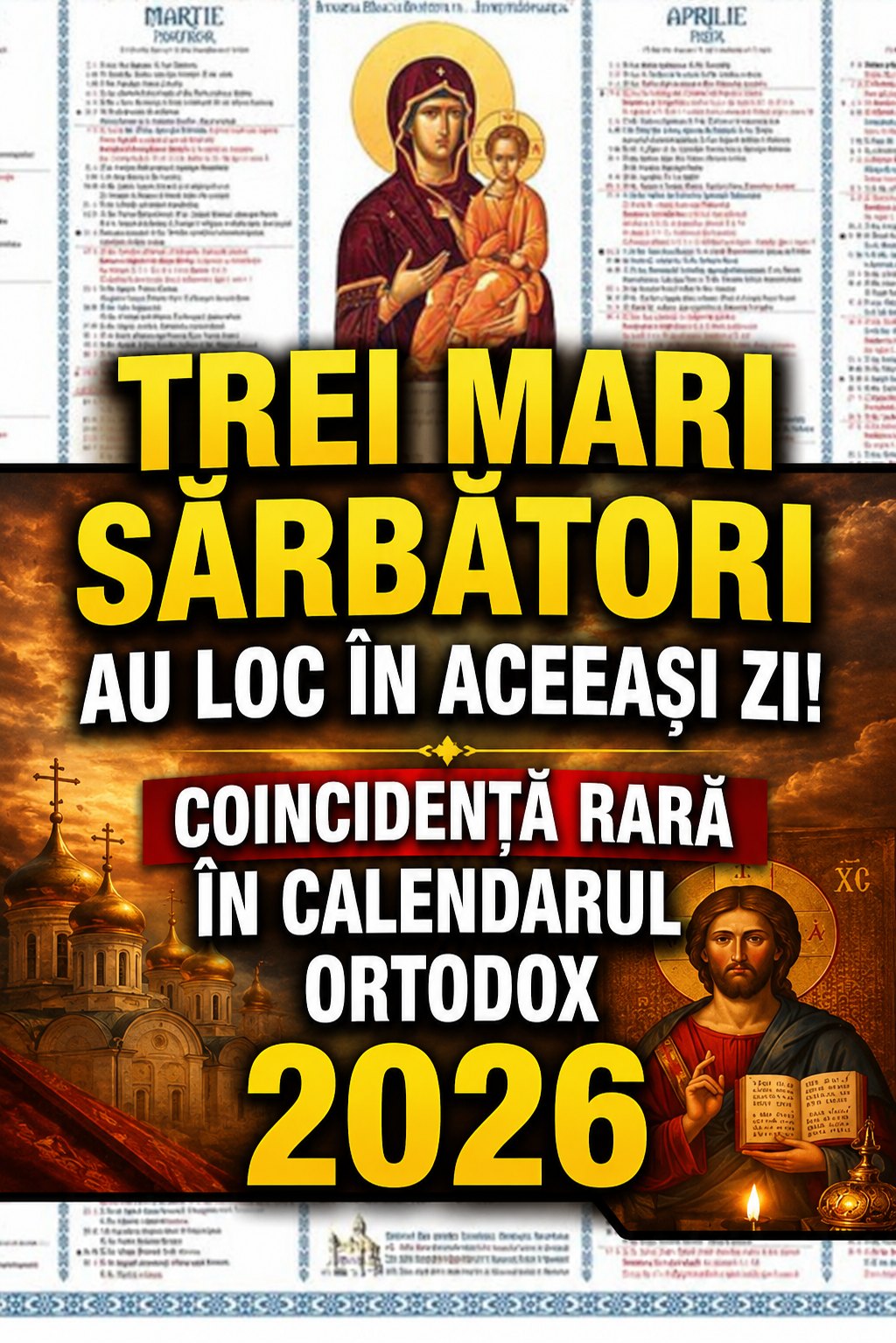COINCIDENȚĂ RARĂ în calendarul ortodox. Trei mari sărbători pică pe data de…