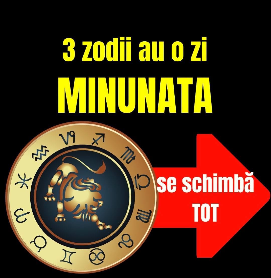 Astrele anunță o SCHIMBARE MAJORĂ pentru toate zodiile în cursul zilei de astăzi…